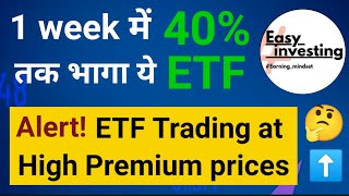 Alert These 2 ETF are trading at high premium price [upl. by Echo]