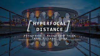 APA ITU HYPERFOCAL DISTANCE [upl. by Anelegna787]