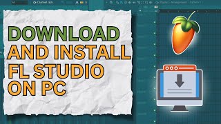 How to Download amp Install FL Studio 212 [upl. by Haimes]