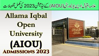 Allama Iqbal Open University AIOU Admissions 2023  How to Apply for Admission in AIOU Islamabad [upl. by Peednama]