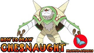 How To Draw Chesnaught Pokemon  Drawing Animals [upl. by Allianora]