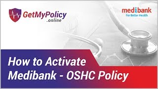 How to Activate Medibank  OSHC Policy  GetMyPolicyOnline [upl. by Gan]