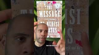 The Message TaNehisi Coates bookrecommendations books bookstube booksuggestions bookstagram [upl. by Nairadas]