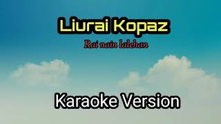 Liurai kopaz  Rai nain lalehan Karaoke versionAudicity [upl. by Nauqaj]