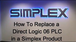 Removing and Replacing a DL06 PLC In a Simplex Product [upl. by Aryaz]