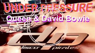 Queen amp David Bowie  Under Pressure Disco Pirates Remix [upl. by Fara]