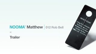 NOOMA Matthew 012 Rob Bell  Trailer [upl. by Kacey]