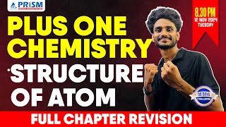 PLUS ONE  CHEMISTRY  FULL CHAPTER REVISION  STRUCTURE OF ATOM [upl. by Auqinihs450]