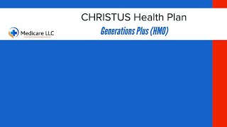 CHRISTUS Health Plan Generations Plus HMO  OTC  Login  Catalog [upl. by Notlrac]