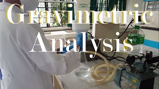 Gravimetric Analysis of an Unknown Chloride Sample [upl. by Hesta]