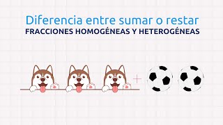 Cuál es la diferencia de sumar o restar fracciones homogéneas y heterogéneas  Fraccionarios [upl. by Nonregla818]