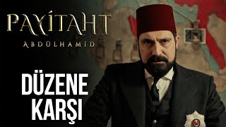 Sultan yeni düzene karşı I Payitaht Abdülhamid 4 Bölüm [upl. by Nomzed]