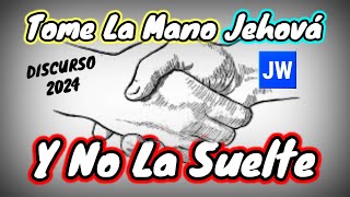 ANDANDO DE LA MANO DE JEHOVÁ DISCURSO JW TESTIGOS DE JEHOVÁ JWORG [upl. by Malliw]