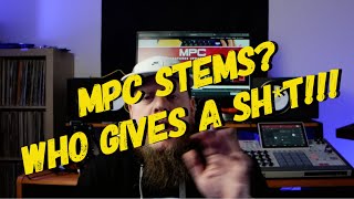 MPC Stems  Who Gives A ShT [upl. by Dlorrej]