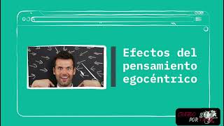 Pensamiento egocéntrico  Video educativo [upl. by Nylorahs]