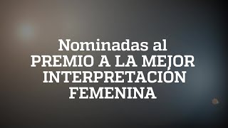 29 Premios Forqué  Nominadas a la Mejor Interpretación Femenina [upl. by Fugazy]