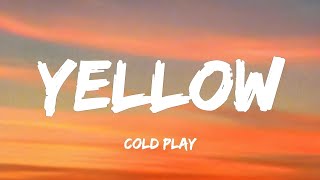 Coldplay  Yellow lyrics [upl. by Sim]