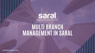 Multi Branch Management in Saral [upl. by Ennasus896]