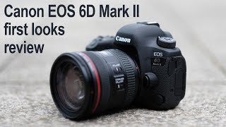 Canon EOS 6D Mark II review  first looks [upl. by Mir]