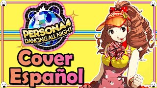 🎶🎤Persona 4 Dancing All Night  Cover Español “Calystegia” ⚠️SPOILERS🎶🎤 [upl. by Buatti]