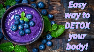 Natural Detox Diet These Foods Do the Work for You [upl. by Thorlie]