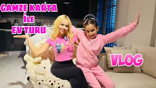 GAMZE KARTA EV TURU VLOG  ELİF SİNEM GAMZE KARTAYA MİSAFİR OLDU  GamzeKarta [upl. by Kern]