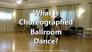 What is Choreographed Ballroom Dance [upl. by Aihsit]