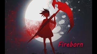 RWBY AMV  Fireborn [upl. by Lebasile205]