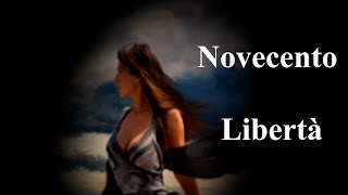 Novecento  Libertà [upl. by Ecar]