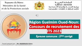 Région Guelmim OuedNoun Concours de recrutement des ITS 2023 Épreuve commune  2ème corrigé [upl. by Marina]