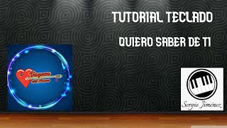 Quiero Saber De Tí  Vayven Del Amor  Tutorial Teclado  Canción Completa Link En Descripción [upl. by Santos593]