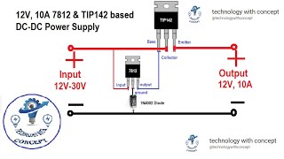 DIY 12V 10A DCDC Power Supply using 7812 Voltage Regulator and TIP142 Transistor [upl. by Nyltak]