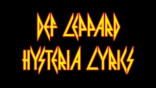 Def Leppard  Hysteria with Lyrics [upl. by Tapes]