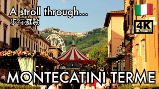 Montecatini Terme Tuscany Italy a walking tour  27052023 4K [upl. by Patricio]