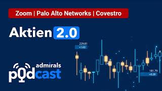 Aktien 20 PODCAST 🔵 Zoom Palo Alto Networks Covestro 🔵 Die heißesten Aktien vom 23082022 [upl. by Artapoelc]