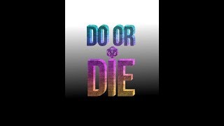 Do Or Die Episode 10 Escape [upl. by Eerok]