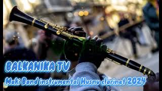 Maki Band instrumental Husnu clarinet 2024 [upl. by Onin]