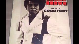 James Brown  Get On The Good Foot Part 1 amp 2 quot1972quot [upl. by Nylssej]