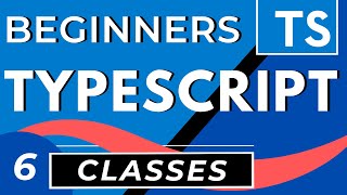 TypeScript Classes Tutorial  TS for Beginners Lesson [upl. by Luap185]