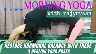 Balance Your Hormones in 10 Minutes with 3 Powerful Yoga Poses  Chakrasana HanumadDand amp Setuasana [upl. by Akvir459]