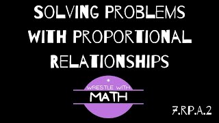 Solving Problems with Proportional Relationships 7GA1 Lesson 29 [upl. by Arehsat]