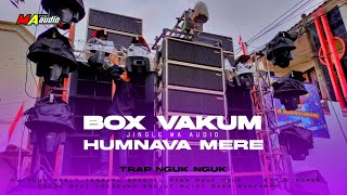 DJ BASS NGUK NGUK TRAP HUMNAVA MERE JINGLE MA AUDIO LAWANG • BASS RENDAH• djbassnguknguk [upl. by Imorej]