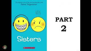 Sisters by Raina Telgemeier Part 2 [upl. by Eahsan]