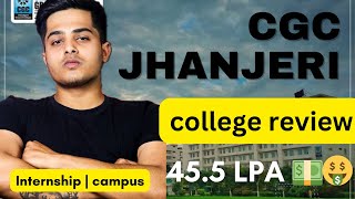 CGC Jhanjeri Full Review 2024 Admission processFeesPlacementsScholarship  Life at CGC Jhanjeri [upl. by Colpin614]