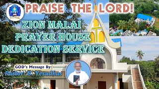 🔴LIVE  09112024  Zion Malai Prayer House Dedication Service  From 0830 AM Onwards [upl. by Hillman464]