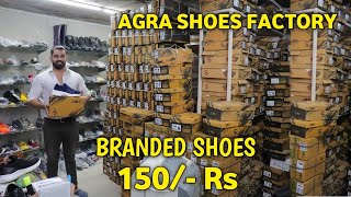 Agra Shoes Factory 150 Rs  Shoes Wholesale Market In Agra  Baxxy Shoes [upl. by Ariaic600]