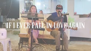 If I Ever Fall in Love Again  Live Gig [upl. by Velda509]