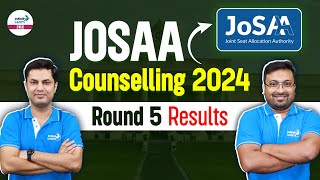 JOSAA Counselling 2024  Round 5 Results  Required Documents  LIVE  InfinityLearnJEE [upl. by Chamkis176]