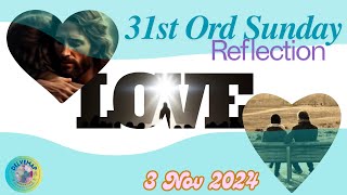 31st Sunday reflection 3 Nov 2024 [upl. by Htez]