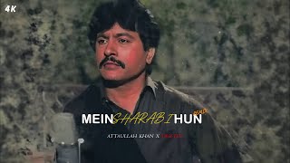 MEIN SHARABI HUN REMIX  ATTAULLAH KHAN X DRIFTER [upl. by Ahseina803]